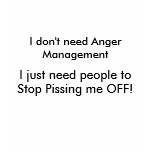 I don't need Anger Management t-shirts