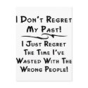 I Don't Regret My Past I Just Regret The Time postcards
