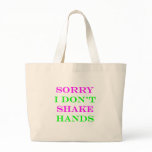 I Don't Shake Hands 2 bags