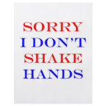 I Don't Shake Hands flyers