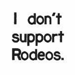I don't support Bull fighting embroidered shirts