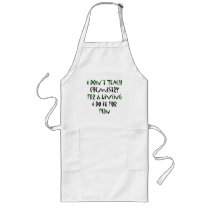 I Don't Teach Chemistry For A Living I Do It For F Aprons