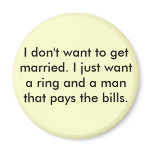 I don't want to get married. I just want a ring... magnets