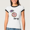 i donut know t-shirts