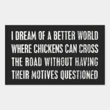 I Dream Of A Better World... Rectangle Stickers