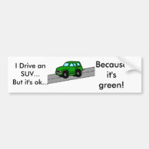 I Drive an SUV...But it's ok...,... Bumper Sticker
