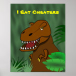 I Eat Cheaters T Rex Dinosaur School Classroom posters