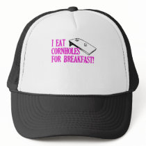 I Eat Cornholes for Breakfast!