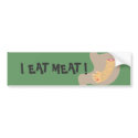 I EAT MEAT bumper stickers