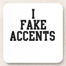 I Fake Accents Drink Coasters