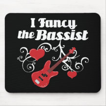 I Fancy The Bassist Mouse Pad