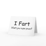 I Fart Whats Your Super Power cards