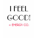 I FEEL GOOD T-Shirt