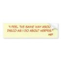 "I feel the same way about disco as I do about ... bumper stickers