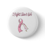 I FIGHT like a girl Breast Cancer Survivor buttons
