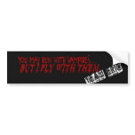 I fly with Vampires bumper stickers