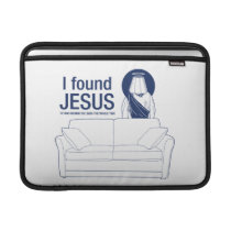 I found jesus he was behind the couch the whole ti ipad sleeves