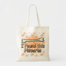 I Found This Humerus Bone, Funny Canvas Bag