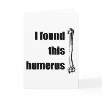 I Found This Humerus
