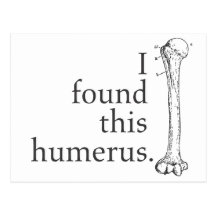I Found This Humerus Post Card