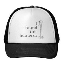 I Found This Humerus Trucker Hats