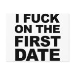 I FUCK ON THE FIRST DATE postcards