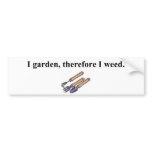 I Garden Therefore bumper stickers