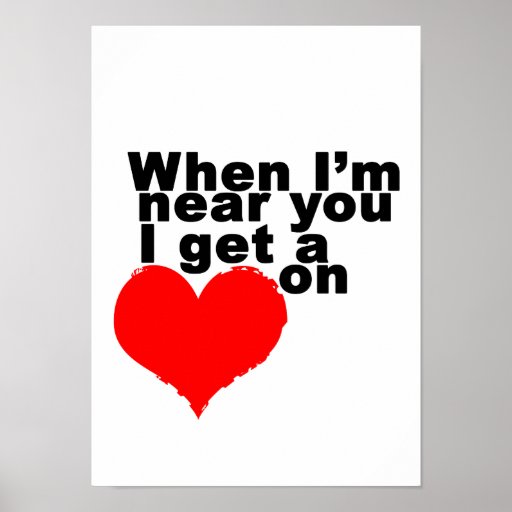 Get a Heart On Funny Valentine Posters