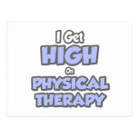 I Get High On Physical Therapy Postcards