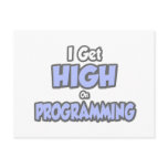 I Get High On Programming postcards