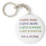 I GIVE, I'M A NURSE keychains