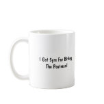 I Got 5yrs For Biting The Postman! - Cup mugs