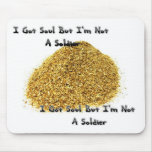I Got Soul mousepads