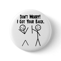I Got Your Back! Pin