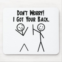 I Got Your Back! Mouse Pads