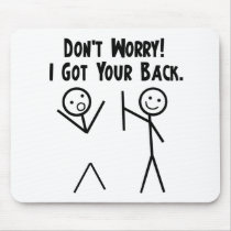 I Got Your Back! Mouse Pads