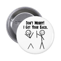 I Got Your Back! Pin