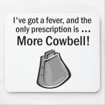 I Gotta have More Cowbell