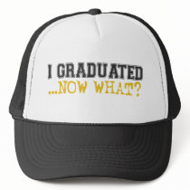 I Graduated, now what?