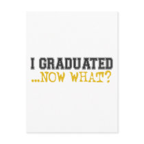 I Graduated, now what?