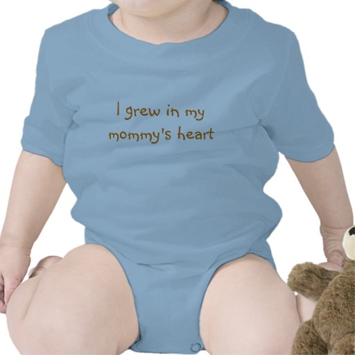 I grew in my mummy's heart tees