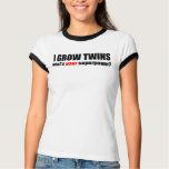 I grow twins what's your superpower t-shirts