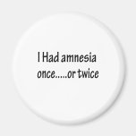 I Had Amnesia Once Or Twice Refrigerator Magnets