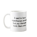 I Had Superpowers mugs