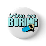 I hate babies! pin