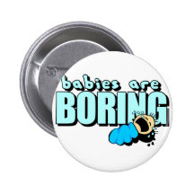 I hate babies! pin