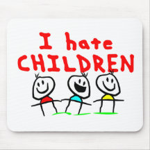 I hate children! mouse pad
