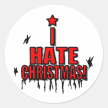 I Hate Christmas Round Sticker