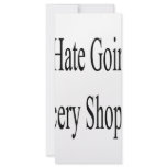 I Hate Going Grocery Shopping rack cards