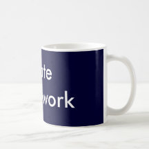 I hate homework coffee mug
